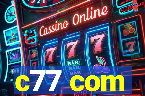 c77 com